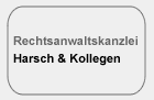 Rechtsanwaltskanzlei Harsch & Kollegen